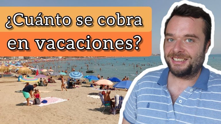 Cómo cobrar las vacaciones: Guía completa